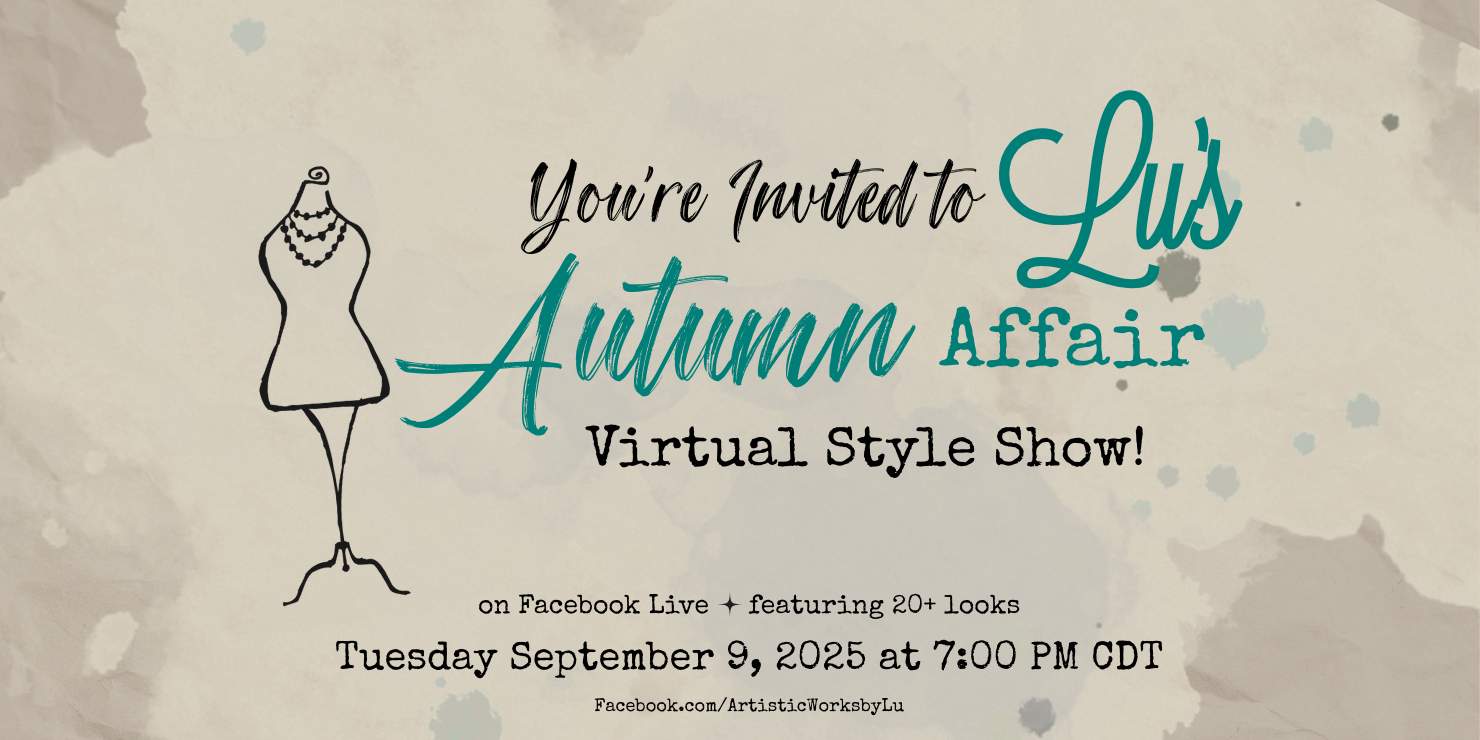 Invitation to Lu's Autumn Affair Virtual Style Show with a dress illustration on a textured background featuring 20+ looks for boutique clothing and handmade jewelry on Facebook Live. 